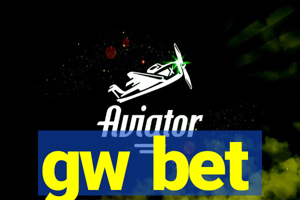 gw bet